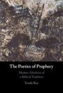 Yosefa Raz: The Poetics of Prophecy, Buch