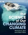 Michael A Box: The Science of Our Changing Climate, Buch