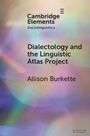 Allison Burkette: Dialectology and the Linguistic Atlas Project, Buch