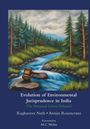 Raghuveer Nath: Evolution of Environmental Jurisprudence in India, Buch