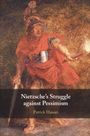 Patrick Hassan: Nietzsche's Struggle against Pessimism, Buch