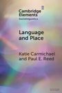 Katie Carmichael: Language and Place, Buch