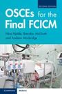 "OSCEs for the Final FCICM", zweite Ausgabe, Namen von Nina Hjelde, Brendan McGrath und Andrew Mockridge, zeigt Intensivstation.