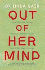 Linda Gask: Out of Her Mind, Buch