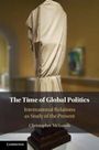 Christopher Mcintosh: The Time of Global Politics, Buch