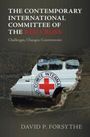 David P Forsythe: The Contemporary International Committee of the Red Cross, Buch