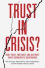 „TRUST IN CRISIS?“ in Rot, darunter: „How trust, mistrust and distrust shape democratic governance.“ Ein Riss teilt das Bild.