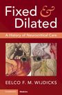 Eelco F. M. Wijdicks: Fixed and Dilated, Buch