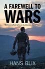 Hans Blix (International Atomic Energy Agency): A Farewell to Wars, Buch