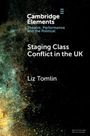 Liz Tomlin: Staging Class Conflict in the UK, Buch