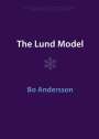 Bo Andersson: The Lund Model, Buch