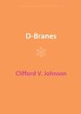 Clifford V Johnson: D-Branes, Buch