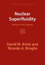 David M Brink: Nuclear Superfluidity, Buch