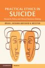 Brian L Mishara: Practical Ethics in Suicide, Buch