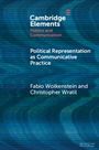 Christopher Wratil: Political Representation as Communicative Practice, Buch