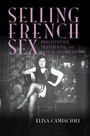 Elisa Camiscioli: Selling French Sex, Buch