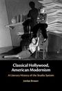 Jordan Brower: Classical Hollywood, American Modernism, Buch