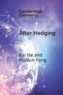 Kai He: After Hedging, Buch