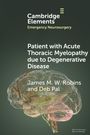 James M W Robins: Patient with Acute Thoracic Myelopathy due to Degenerative Disease, Buch
