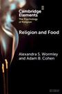 Adam B. Cohen: Religion and Food, Buch