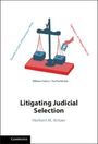 Herbert M Kritzer: Litigating Judicial Selection, Buch