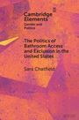 Sara Chatfield: The Politics of Bathroom Access and Exclusion in the United States, Buch