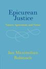 Jan Maximilian Robitzsch: Epicurean Justice, Buch