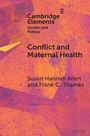 Frank C. Thames: Conflict and Maternal Health, Buch