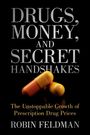 Robin Feldman: Drugs, Money, and Secret Handshakes, Buch