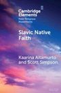 "Cambridge Elements", "New Religious Movements", "Slavic Native Faith", Autoren: Kaarina Aitamurto, Scott Simpson; bunter Himmel.
