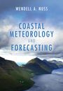 Wendell A Nuss: Coastal Meteorology and Forecasting, Buch