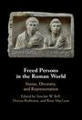 : Freed Persons in the Roman World, Buch