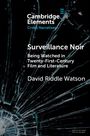 David Riddle Watson: Surveillance Noir, Buch