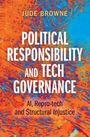 Jude Browne: Political Responsibility and Tech Governance, Buch