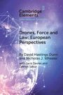 David Hastings Dunn: Drones, Force and Law, Buch