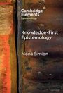 Mona Simion: Knowledge-First Epistemology, Buch