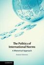 Anette Stimmer: The Politics of International Norms, Buch