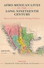 Nicole Von Germeten: Afro-Mexican Lives in the Long Nineteenth Century, Buch