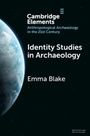 Emma Blake: Identity Studies in Archaeology, Buch