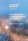 Delphine Grass: Translation as Creative-Critical Practice, Buch