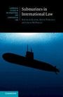 Jack McNally: Submarines in International Law, Buch