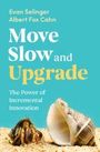 Albert Fox Cahn: Move Slow and Upgrade, Buch