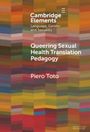 Piero Toto: Queering Sexual Health Translation Pedagogy, Buch