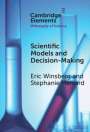 Eric Winsberg: Scientific Models and Decision Making, Buch