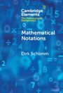 Dirk Schlimm: Mathematical Notations, Buch