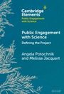 Angela Potochnik: Public Engagement with Science, Buch