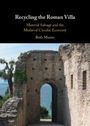 Beth Munro: Recycling the Roman Villa, Buch