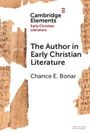 Chance E. Bonar: The Author in Early Christian Literature, Buch