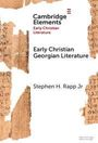 Stephen H Rapp Jr: Early Christian Georgian Literature, Buch