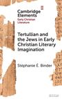 Cambridge Elements: "Tertullian and the Jews in Early Christian Literary Imagination" von Stéphanie É. Binder, mit Papyrus als Hintergrund.